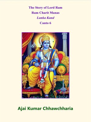 cover image of The Story of Lord Ram, Ram Charit Manas, Lanka Kand, Canto 6